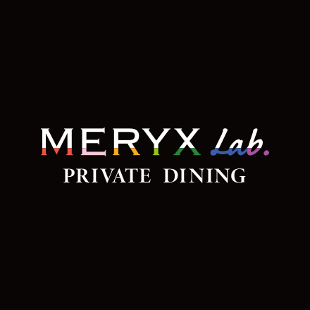 MERYX Lab PRIVATE DINING